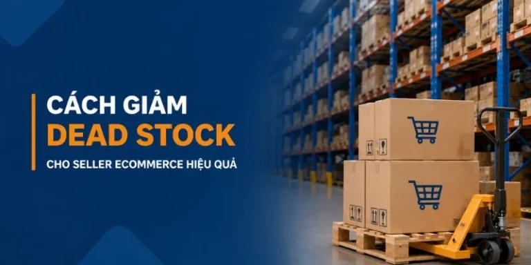 Cách giảm dead stock