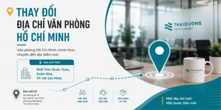 Thái Dương Fulfillment thay đổi địa chỉ văn phòng Hồ Chí Minh