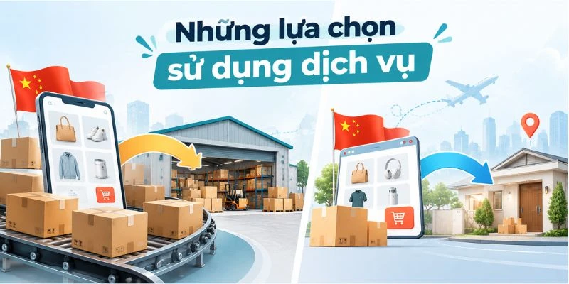 Những lựa chọn sử dụng dịch vụ